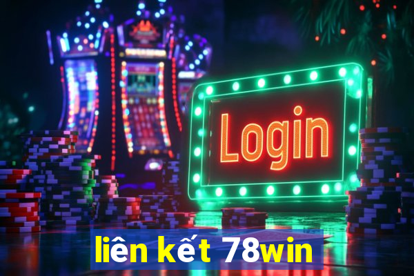 liên kết 78win