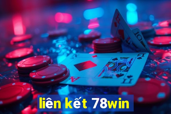 liên kết 78win