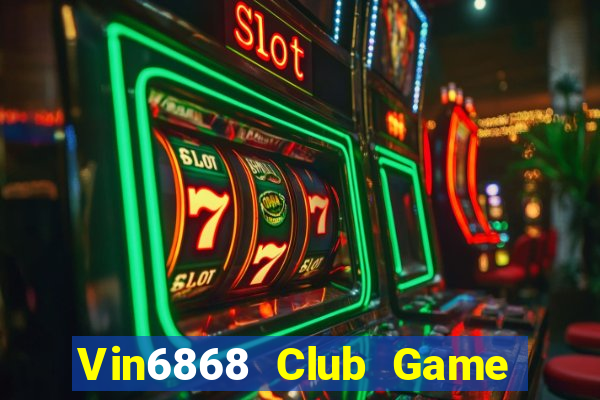 Vin6868 Club Game Bài Sinh Tử