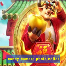 candy camera photo editor