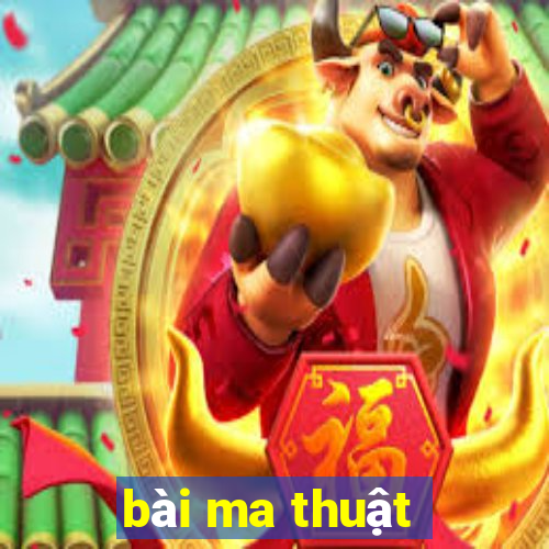 bài ma thuật