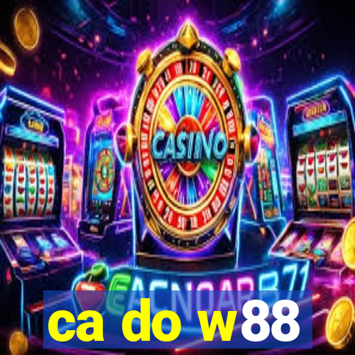 ca do w88