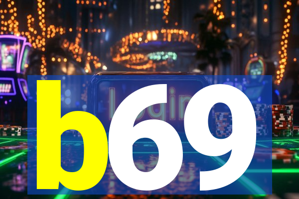 b69