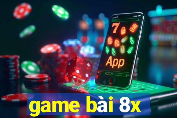 game bài 8x