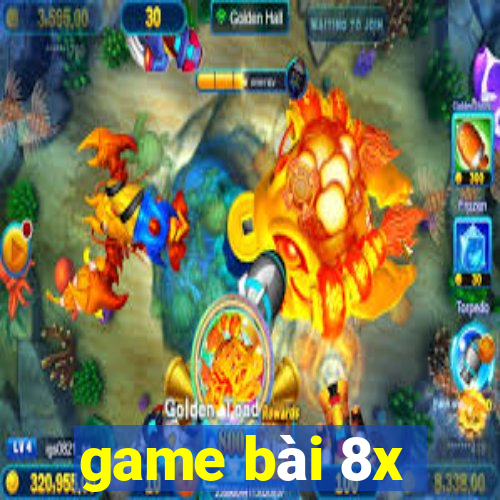 game bài 8x