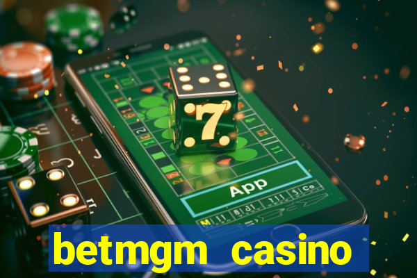 betmgm casino ontario app