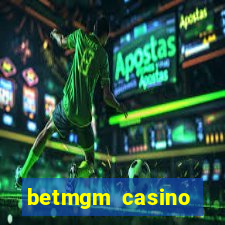 betmgm casino ontario app