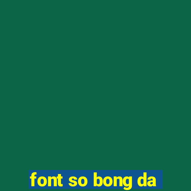 font so bong da