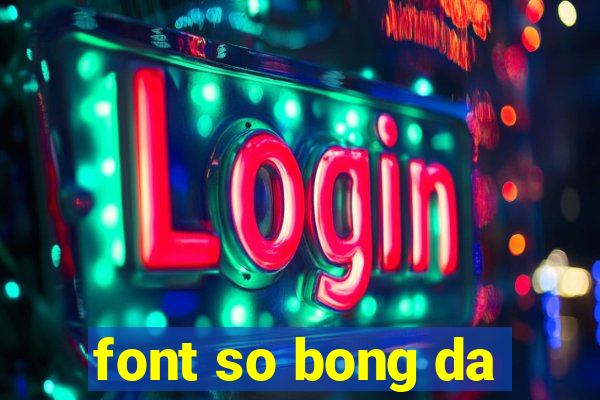 font so bong da