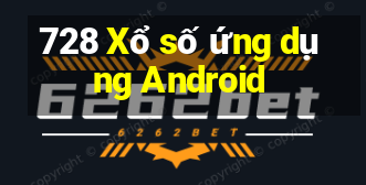 728 Xổ số ứng dụng Android