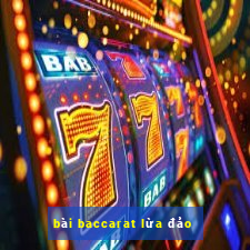 bài baccarat lừa đảo