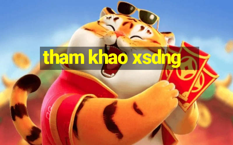 tham khao xsdng