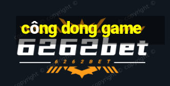 công dong game