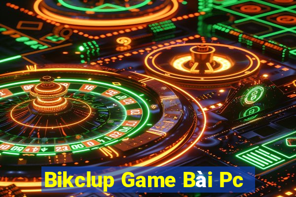 Bikclup Game Bài Pc