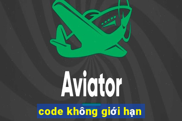 code không giới hạn