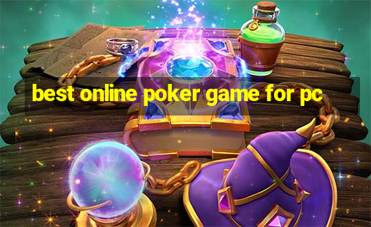 best online poker game for pc