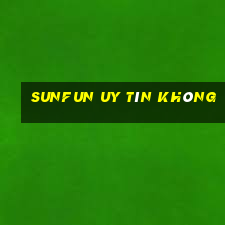 Sunfun Uy Tín Không