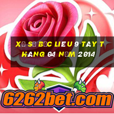 xổ số bạc liêu 9 tây tháng 04 năm 2014