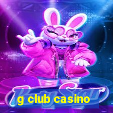 g club casino