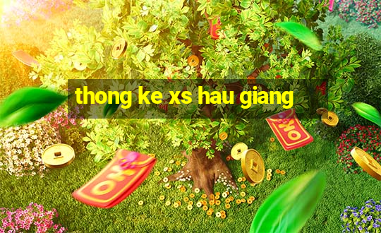 thong ke xs hau giang