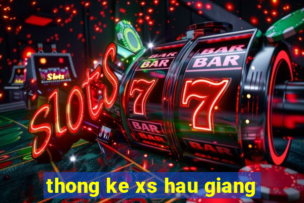 thong ke xs hau giang