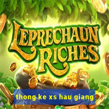 thong ke xs hau giang