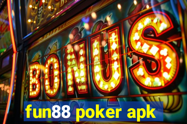 fun88 poker apk