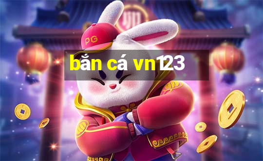 bắn cá vn123