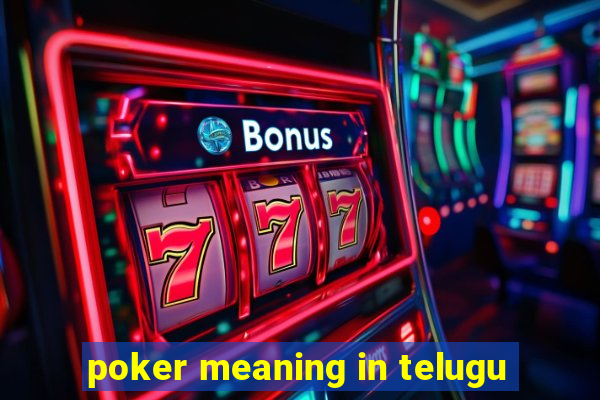 poker meaning in telugu