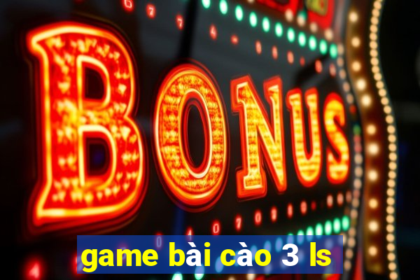 game bài cào 3 ls