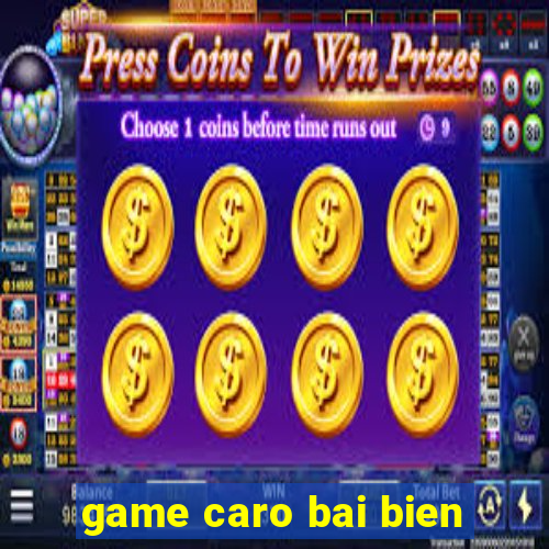 game caro bai bien