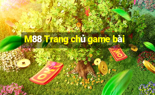 M88 Trang chủ game bài