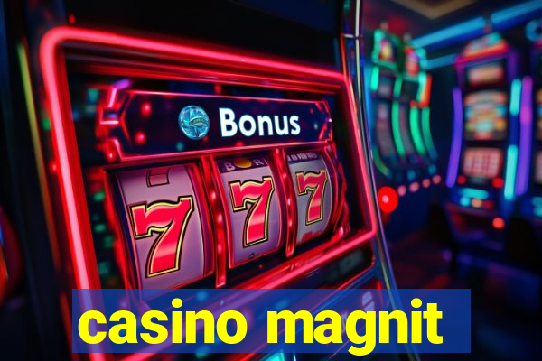 casino magnit