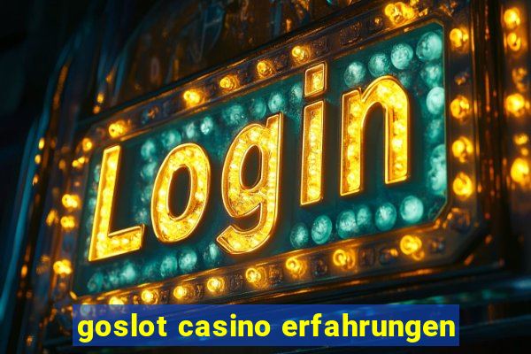 goslot casino erfahrungen