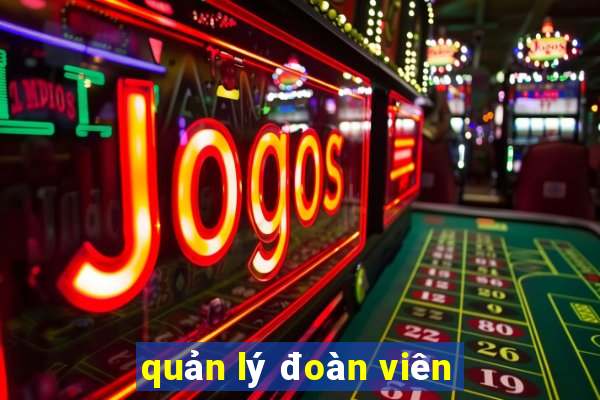 quản lý đoàn viên