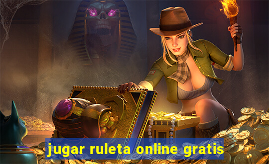 jugar ruleta online gratis