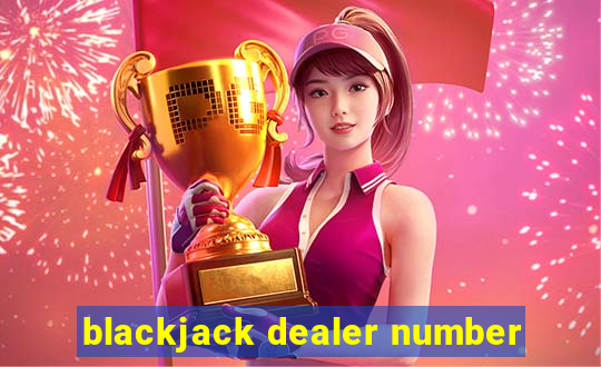 blackjack dealer number