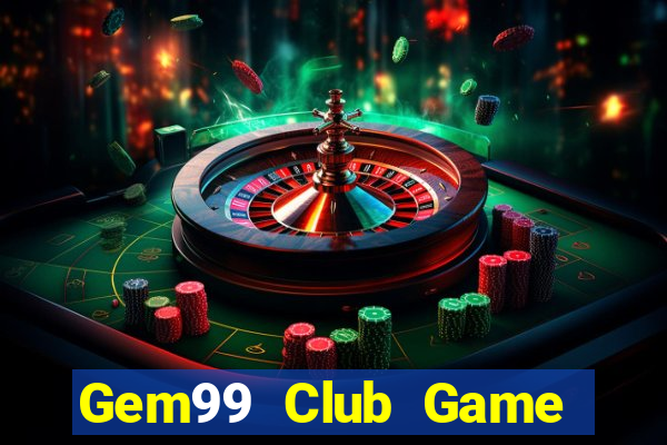 Gem99 Club Game Bài Online