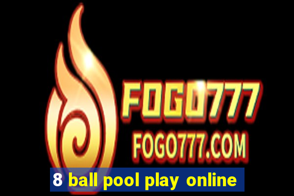 8 ball pool play online