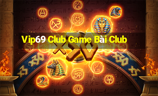 Vip69 Club Game Bài Club