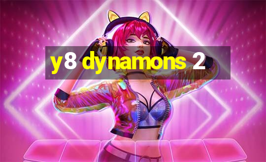 y8 dynamons 2