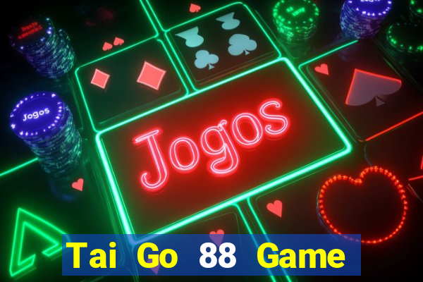 Tai Go 88 Game Bài Live