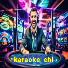 karaoke chỉ riêng mình ta