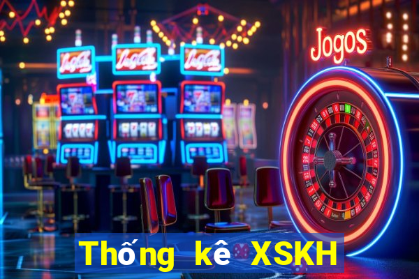 Thống kê XSKH ngày 28