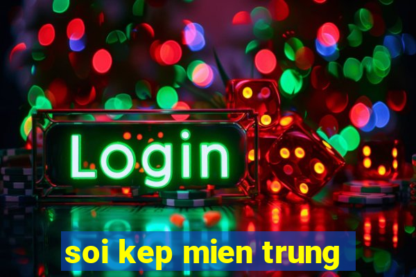 soi kep mien trung