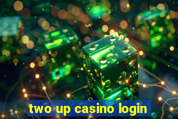 two up casino login