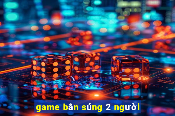 game bắn súng 2 người