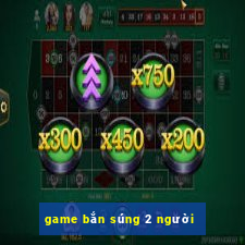 game bắn súng 2 người