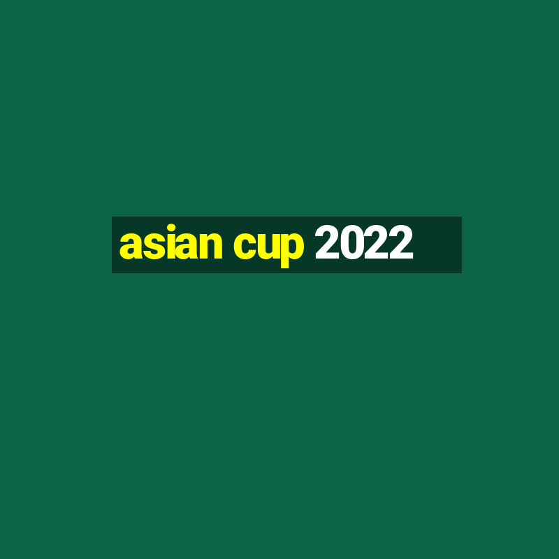 asian cup 2022