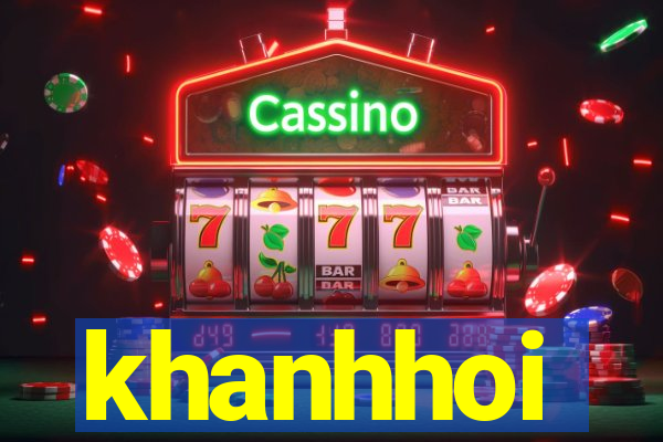 khanhhoi